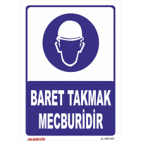 Baret Takmak Mecburidir Levhası