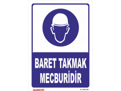 Baret Takmak Mecburidir Levhası