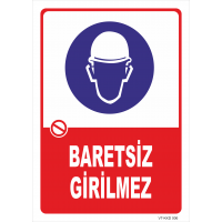 Baretsiz Girilmez Levhası