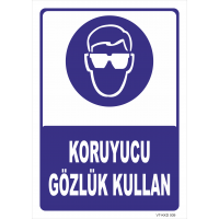 Koruyucu Gözlük Kullan Levhası