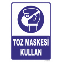 Toz Maskesi Kullan Levhası