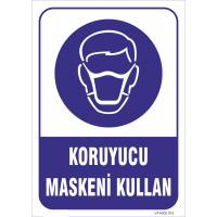 Koruyucu Maskeni Kullan Levhası