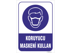 Koruyucu Maskeni Kullan Levhası