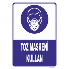 Toz Maskeni Kullan Levhası