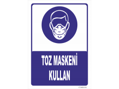 Toz Maskeni Kullan Levhası