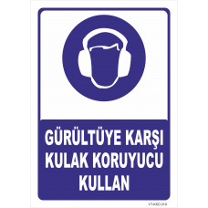 Gürültüye Karşı Kulak Koruyucu Kullan Levhası