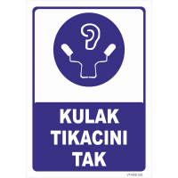 Kulaklık Tıkacını Tak Levhası