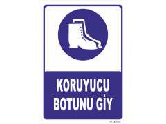 Koruyucu Botunu Giy  Levhası