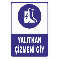 Yalıtkan Çizmeni Giy  Levhası