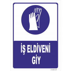 İş Eldiveni Giy