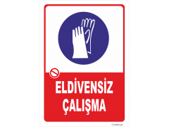 Eldivensiz Çalışma