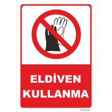 Eldiven Kullanma