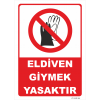 Eldiven Giymek Yasaktır