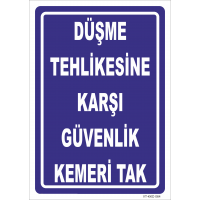 Düşme Tehlikesine Karşı Güvenlik Kemeri  Tak