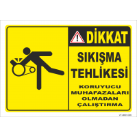 Dikkat Sıkışma Tehlikesi