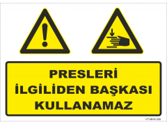 Presleri İlgiliden Başkası Kullanamaz