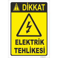 Dikkat Elektirk Tehlikesi Levhası