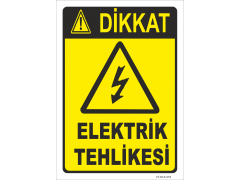 Dikkat Elektirk Tehlikesi Levhası