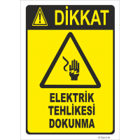 Dikkat Elektrik Tehlikesi Dokunma Levhası