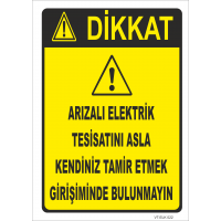 Dikkat Arızalı Elektrik Tesisatını Asla Kendiniz Tamir Etmek Girişimde Bulunmayın Levhası