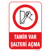 Tamir Var Şalteri Açma Levhası