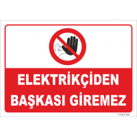 Elektrikçiden Başkası Giremez Levhası