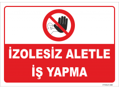 İzolesiz Aletle İş Yapma Levhası