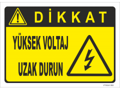 Dikkat Yüksek Voltaj Uzak Durun Levhası