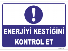 Enerjiyi Kestiğini Kontrol Et Levhası