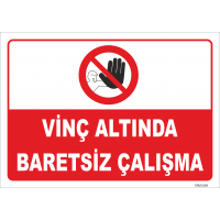 VİNÇ ALTINDA BARETSİZ ÇALIŞMA LEVHASI